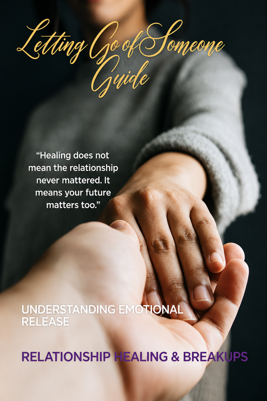 Letting go of Someone Guide