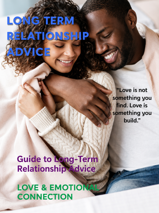 Long Term Relationship Advice Guide