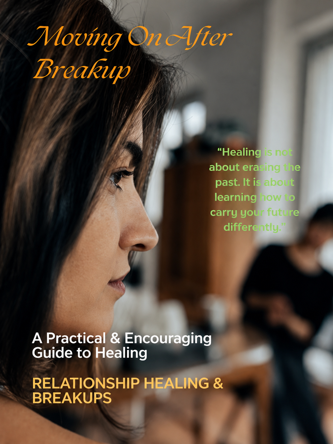 Moving On After Breakup Guide
